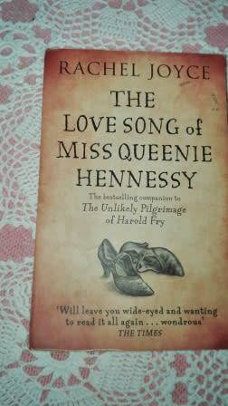 The Love Song of Miss Queenie Hennesy  Rachel Joyce