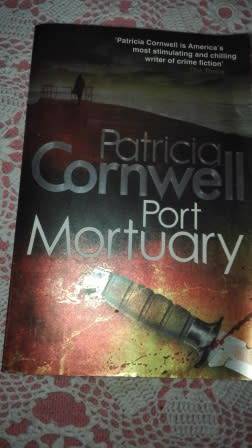 Scarpetta and Port Mortuary Patricia Cornwell