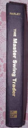 The Master Swing Trader Alan S Farley