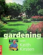 Gardening with Keith Kirsten