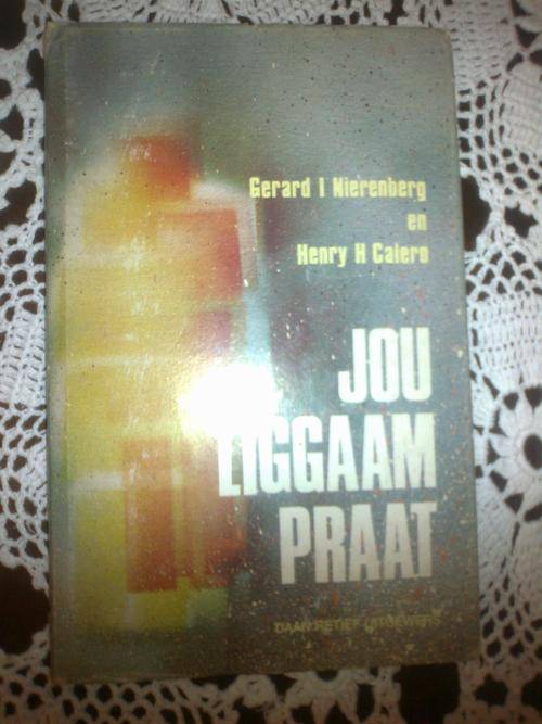 Jou Liggaam Praat deur GI Nierenberg en HH Calero