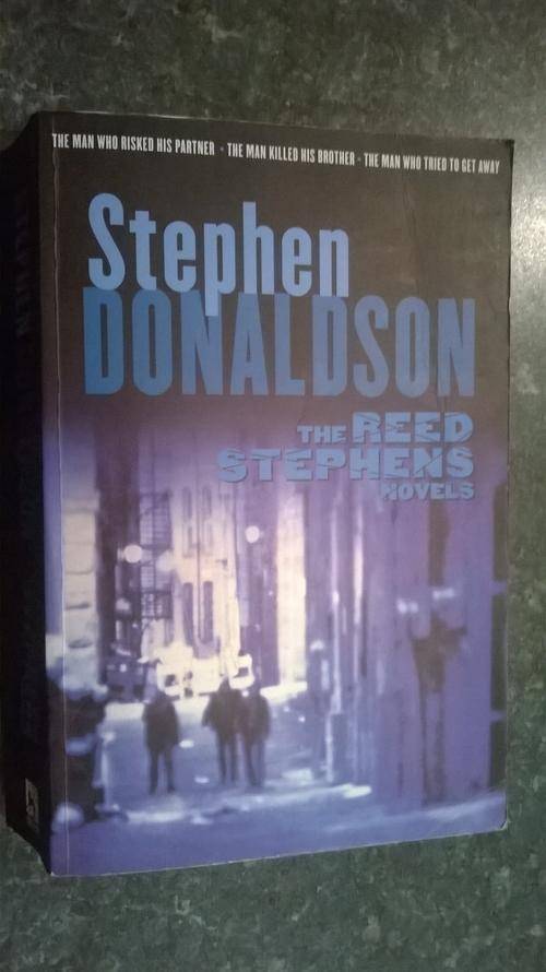 Stephen Donaldson - The Reed Stephens Novels