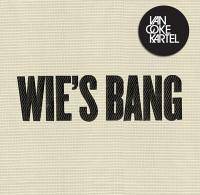 Van Coke Kartel: Wie's Bang (CD)