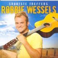 Robbie Wessels: Grootste Treffers - nuut