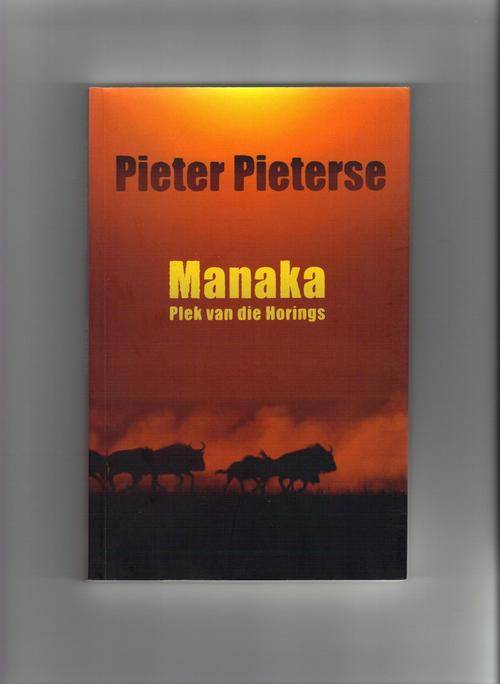 MANAKA, Plek van die Horings, Pieter Pieterse