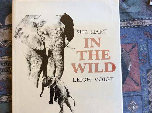 In The Wild by Sue Hart. 1st Ed, 1974