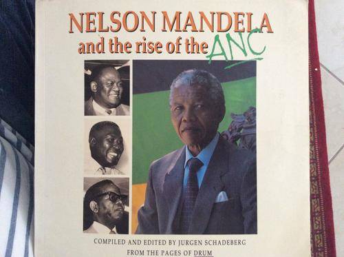 NELSON MANDELA and the rise of the ANC. 1st Ed, 1990