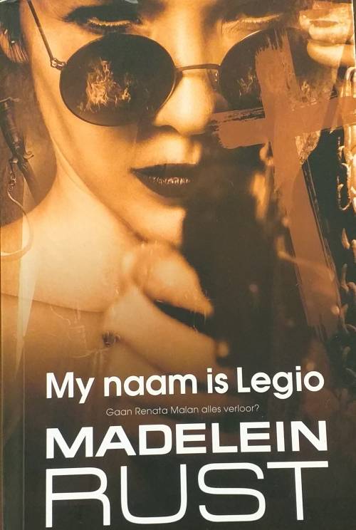 My naam is Legio - Madelein Rust