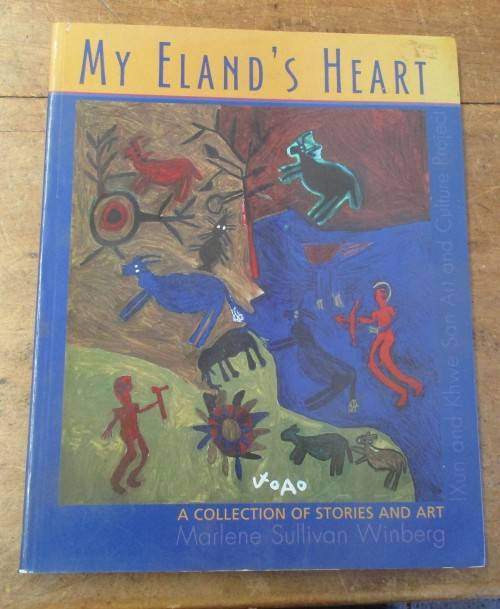 MY ELANDS HEART  MARLENE WINBERG FIRST EDITION 2001