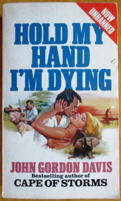 Hold My Hand I'm Dying - John Gordon Davis