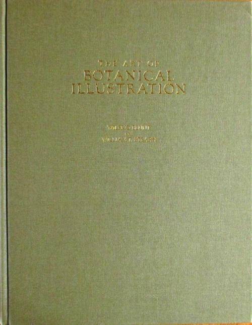 The Art of Botanical Illustration: Wilfrid Blunt & William T Stearn