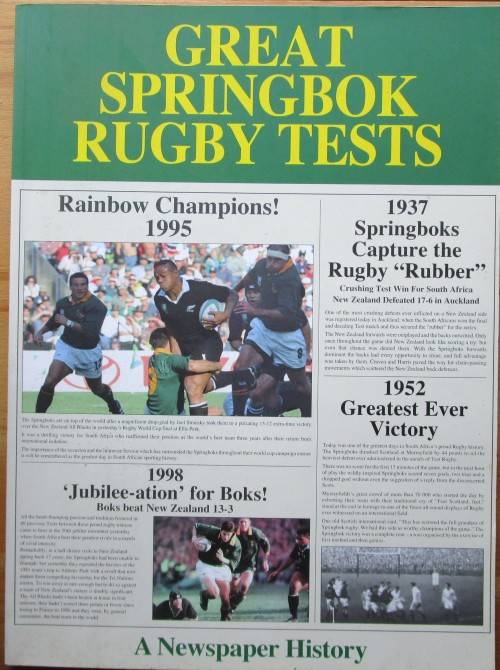 Great Springbok Rugby Tests a newspaper history