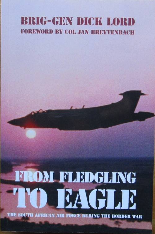 From Fledgling to Eagle: The South African Air Force during the Border War