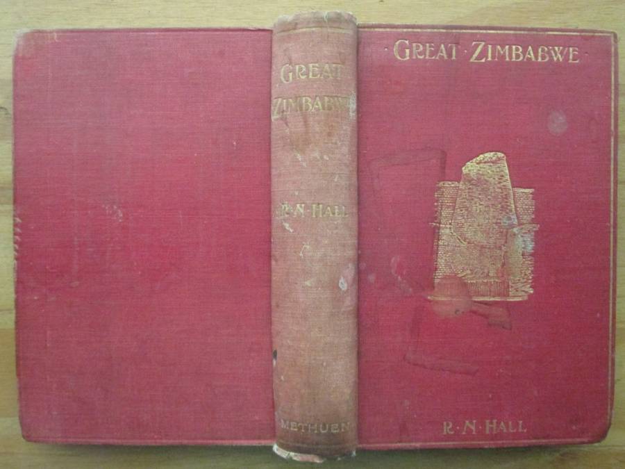 GREAT ZIMBABWE MASHONALAND, RHODESIA an account of two years` examination work in 1902-4 on behalf o