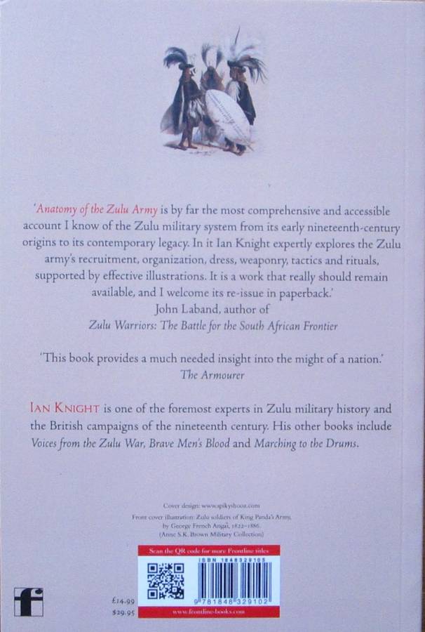 THE ANATOMY OF THE ZULU ARMY from Shaka to Cetshwayo 1818 - 1879