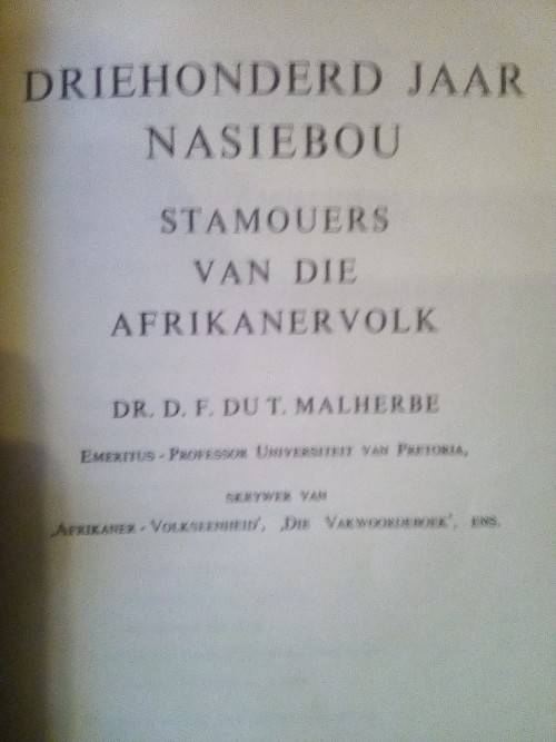 DRIEHONDERD JAAR NASIEBOU, STAMOUERS VAN DIE AFRIKANERVOLK.