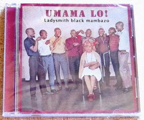LADYSMITH BLACK MAMBAZO Umama Lo! SOUTH AFRICA Cat# CDBL 1020
