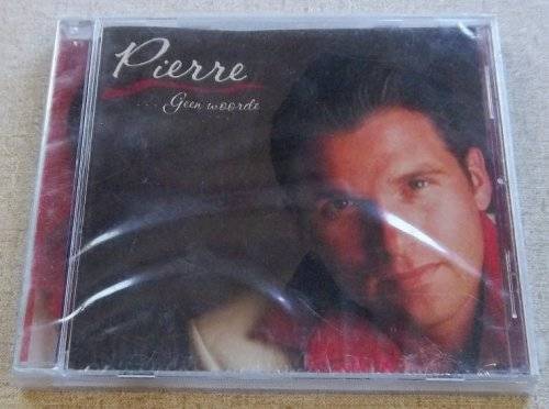 PIERRE ... geen woorde CD