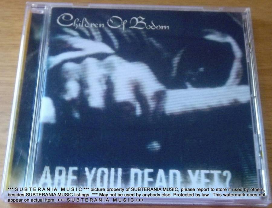 CHILDREN OF BODOM Are You Dead Yet? [shelf H]