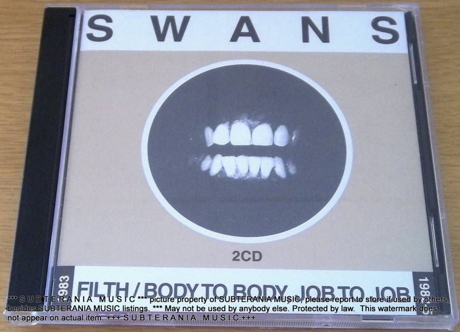 SWANS Filth + Body To Body, Job To Job Double CD