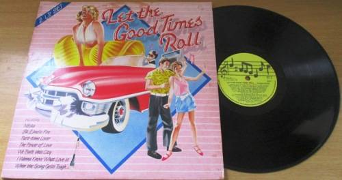LET THE GOOD TIMES ROLL  Vinyl Record *not original artists`