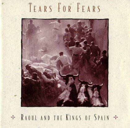 TEARS FOR FEARS Raoul And The Kings Of Spain SOUTH AFRICA CDEPC 4061