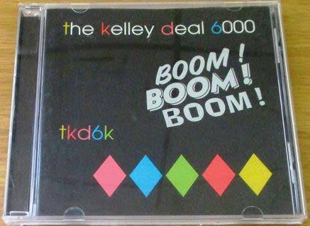 THE KELLY DEAL 6000 Boom! Boom! Boom! CD