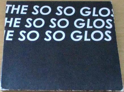 THE SO SO GLOS The So So Glos CD [Shelf Z x 1]