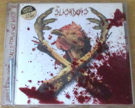 THE SLASHDOGS Spilled Blood Calls for Vengeance Ltd edition CD [Z box 5]