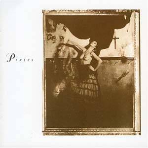 PIXIES - SURFER ROSA / COME ON PILGRIM