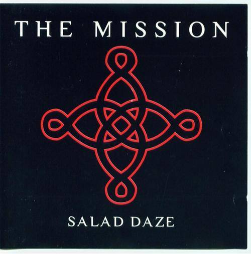 THE MISSION - SALAD DAZE