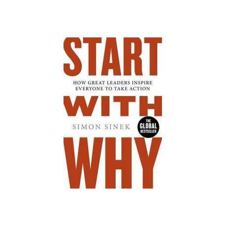 Start with Why by Simon Sinek