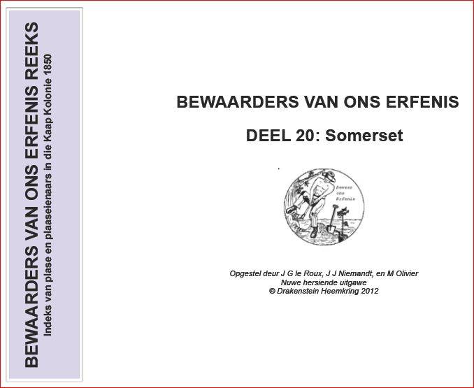 BEWAARDERS VAN ONS ERFENIS - DEEL 20 SOMERSET (OOS) -  Drakenstein Heemkring 2012