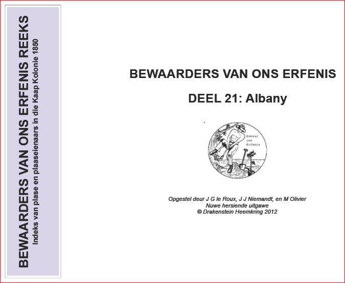 BEWAARDERS VAN ONS ERFENIS - DEEL 21 ALBANY -  Drakenstein Heemkring 2012