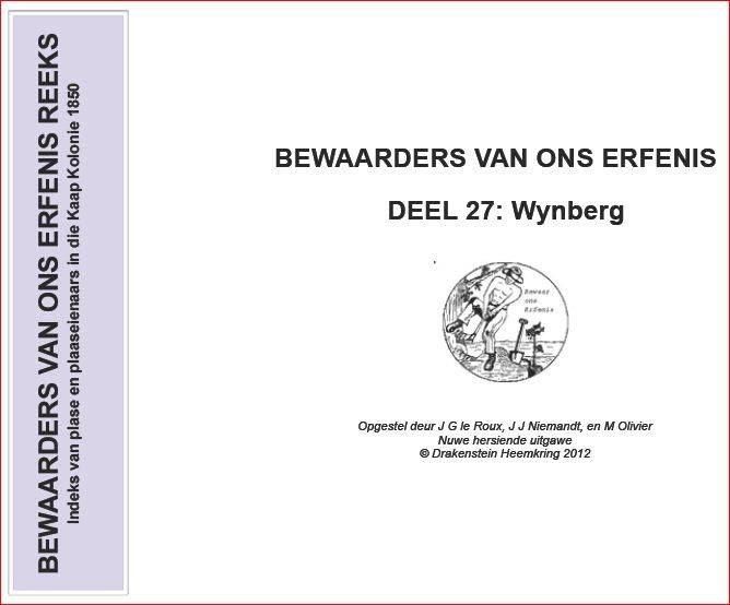 BEWAARDERS VAN ONS ERFENIS - DEEL 27 WYNBERG -  Drakenstein Heemkring 2012