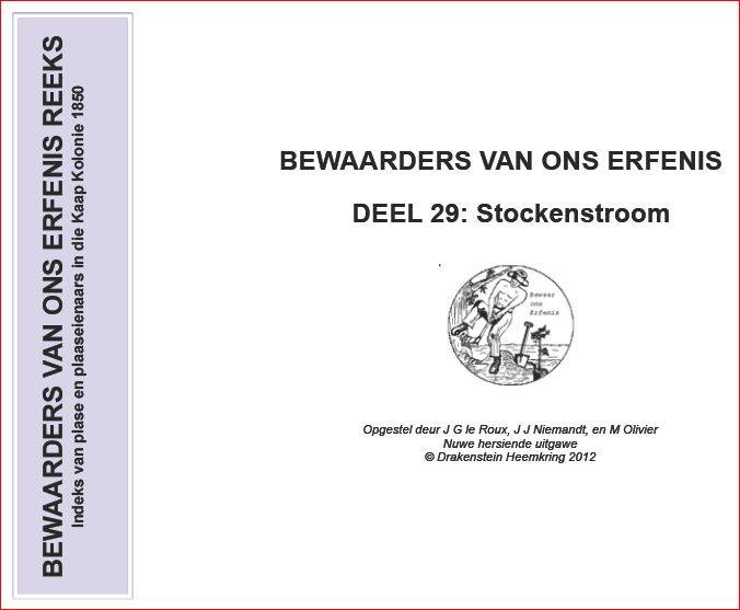 BEWAARDERS VAN ONS ERFENIS - DEEL 29 STOCKENSTROOM -  Drakenstein Heemkring 2012