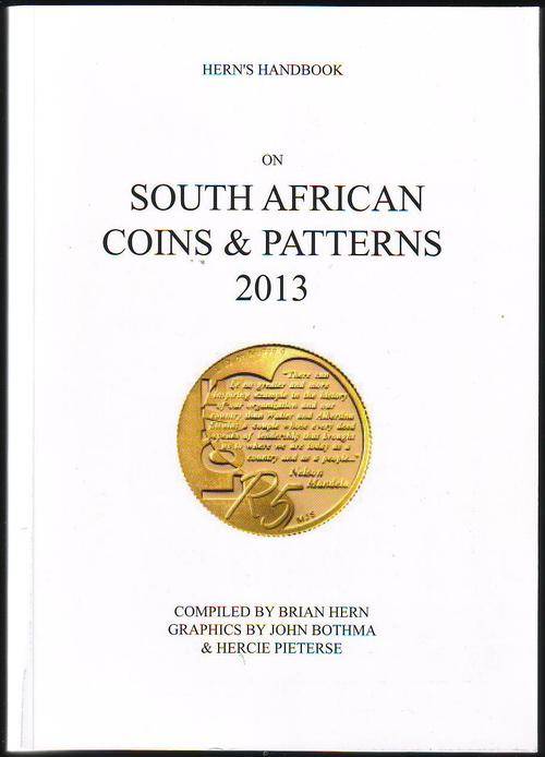 NEW 2013 HERNS HANDBOOK on SOUTH AFRICAN COINS AND PATTERNS