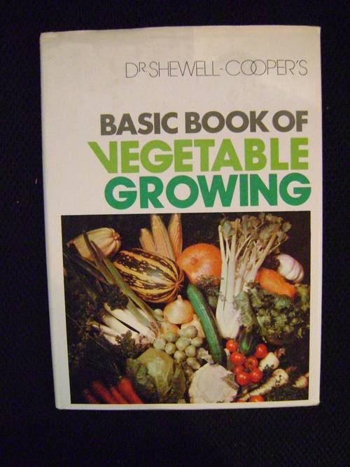 Basic Book of Vegetable Growing - Dr. Shewell-Cooper