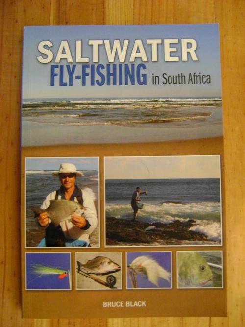 Saltwater Fly-Fishing in South Africa: A Guide to Fly-Fishing South Africa's Estuaries, Surf Zone an