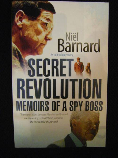 Secret Revolution: Memoirs of a Spy Boss - Niel Barnard