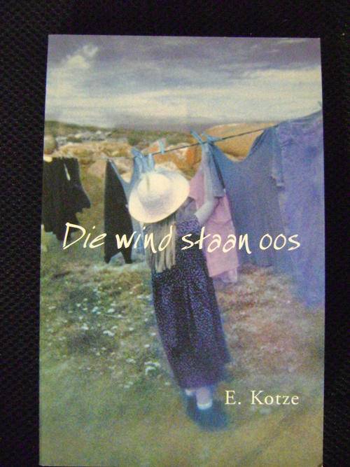 Die wind staan oos - E. Kotze