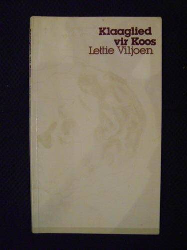 Klaaglied vir Koos - Lettie Viljoen