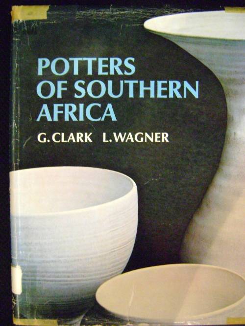 Potters of southern Africa - G. Clark & L Wagner