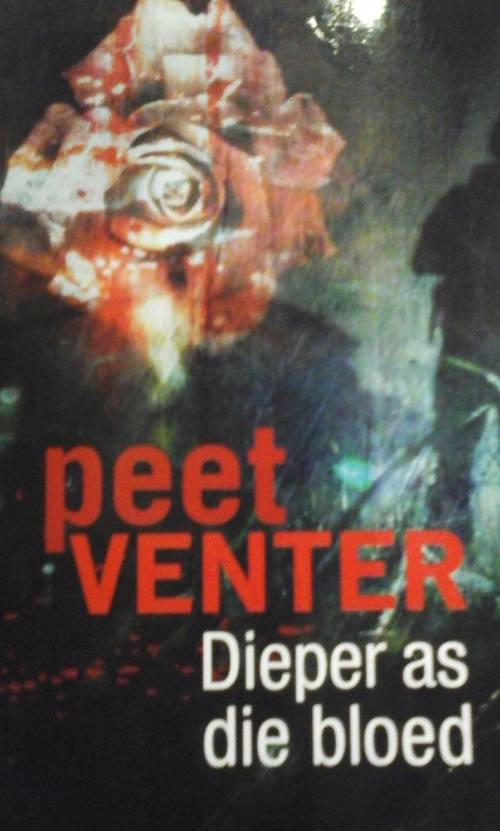 Dieper as die Bloed - Peet Venter