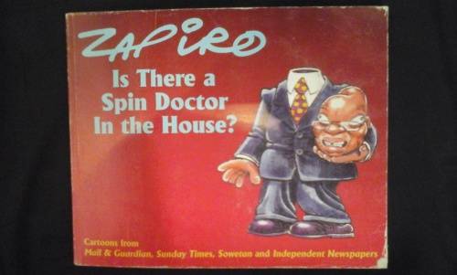 Is the spin doctor in the house? - Zapiro