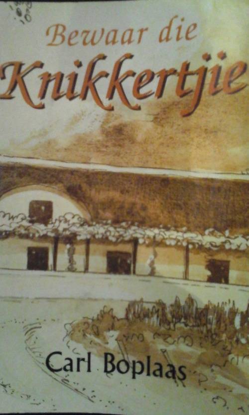 Bewaar die Knikkertjie - Carl Boplaas (GETEKEN)