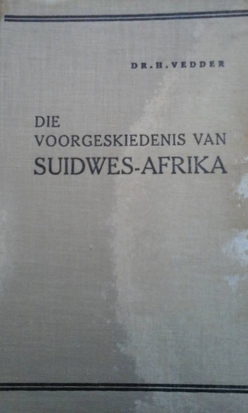 Die Voorgeskiedenis van Suidwes-Afrika - H. Vedder