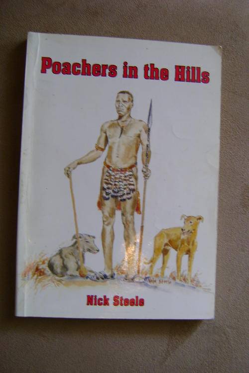 COLLECTABLE!! Poachers in the Hills - Nick Steele