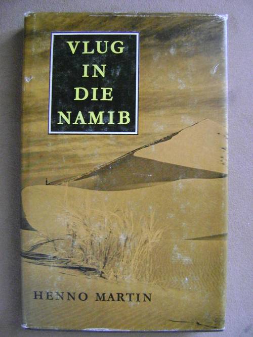 Vlug in die Namib - Henno Martin