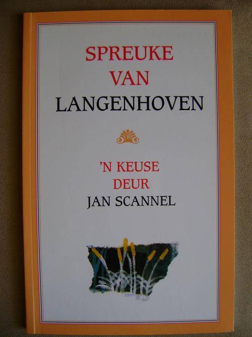 IN PUIK TOESTAND!!  Spreuke van LANGENHOVEN 'n Keuse deur Jan Scannell